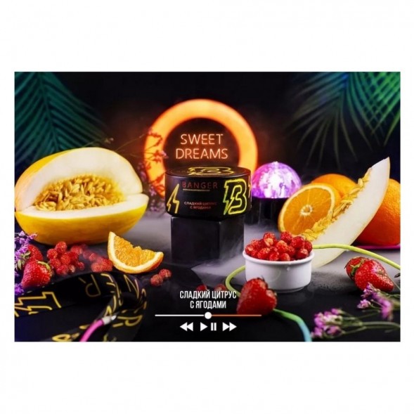 Табак Banger - Sweet Dreams (Сладкий Цитрус с Ягодами, 25 грамм) купить в Тольятти